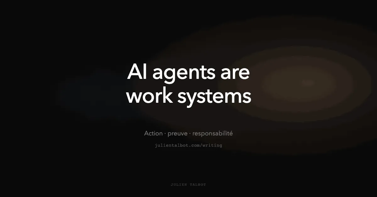 AI agents are not just tools. They are work systems